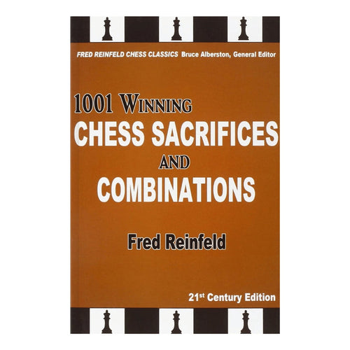 Front cover of 1001 Winning Chess Sacrifices and Combinations by Fred Reinfeld