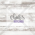 Cheers Bitches Cookie Stencil.