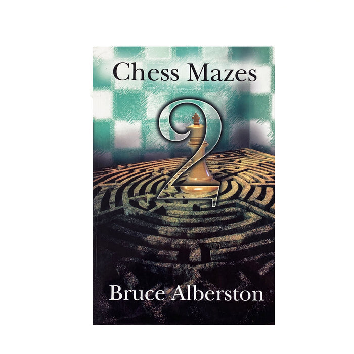 Chess Mazes 2 | Bruce Alberston