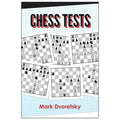 Chess Tests | Reinforce Skills and Key Knowledge | Mark Dvoretsky