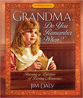 Grandma, Do you Remember When?