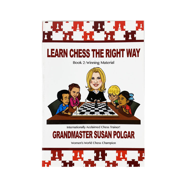 Learn Chess the Right Way | Book 2 | Susan Polgar