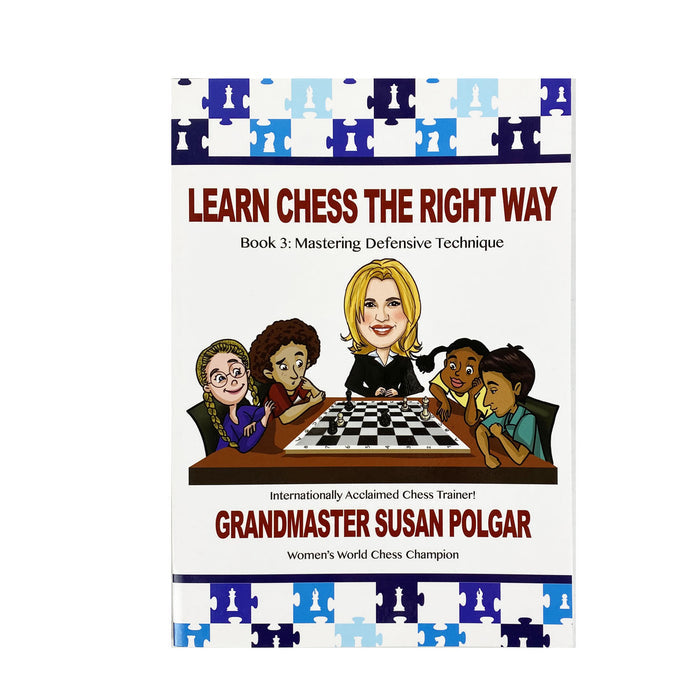 Learn Chess the Right Way | Book 3 | Susan Polgar