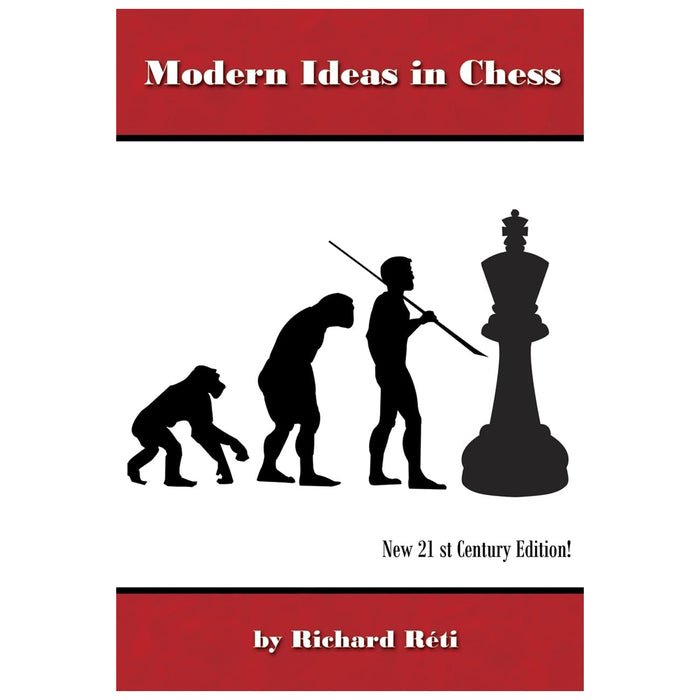 Modern Ideas in Chess | 21st Century Edition | Richard Réti