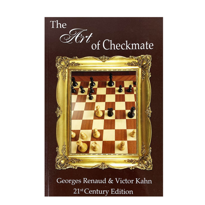 The Art of Checkmate | Georges Renaud & Victor Kahn