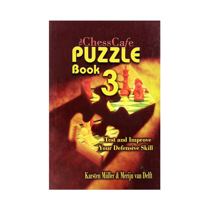 The ChessCafe Puzzle Book | Volume 3 | Karsten Muller & Merijn van Delft